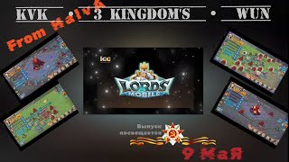 Lord's Mobile & KVK of 3 kingdom's from HalvA with guild WUN. КВК 3х королевств в гильдии WUN.