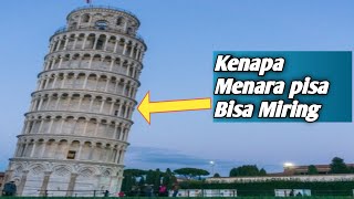 7 Fakta Sejarah Menara Pisa,Italia | Duo Saudara TV