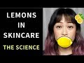 Don't Use Lemon Juice as Skincare | Lab Muffin Beauty Science