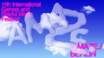 A MAZE. / Berlin 2022 Jingle & Selected Videos