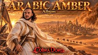 Arabic Amber Velvet Night Arabic Orchestral Instrumental Album By Cobra Doro