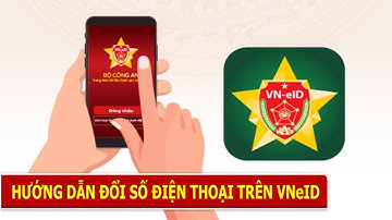 Hướng Dẫn Đổi Số Điện Thoại Trên VNeID ▶️ KIẾN THỨC HỮU ÍCH
