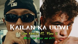 Kailan ka uuwi - Juan Karlos ft. Flow G