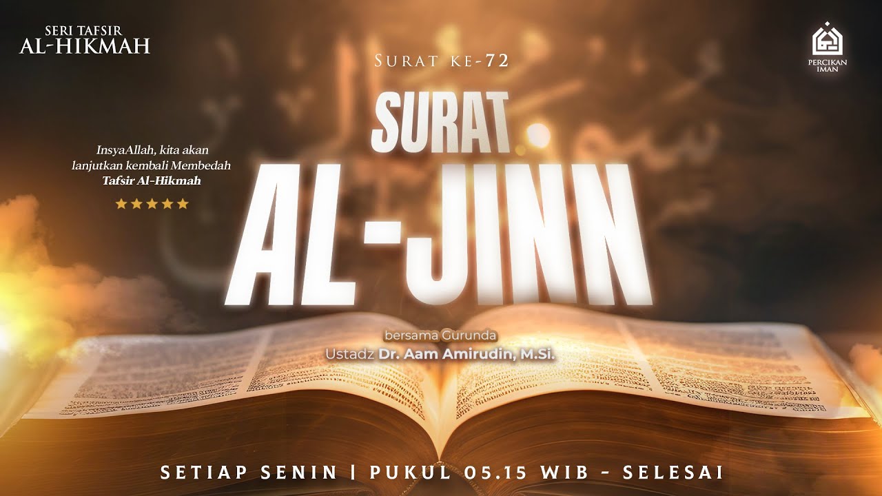 Tafsir Al-Hikmah Surat Al-Jinn I Senin, 19 Januari 2026
