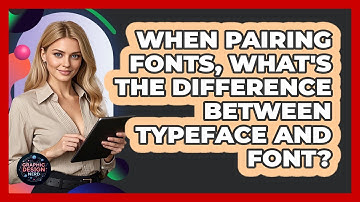 When Pairing Fonts, What