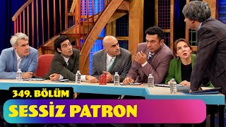 Sessiz Patron  349. Bölüm (Güldür Güldür Show)