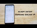 How To Turn Alarm On And Off Samsung Galaxy S9 