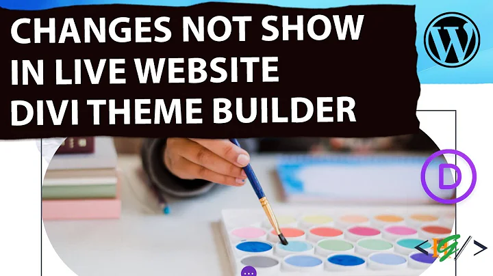 How to Fix Website Changes Not Show in Live Site in Divi Theme Builder in WordPress | Cache