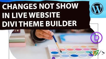 How to Fix Website Changes Not Show in Live Site in Divi Theme Builder in WordPress | Cache