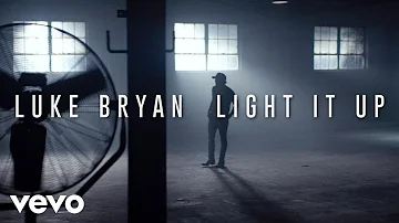 Luke Bryan - Light It Up (Official Music Video)