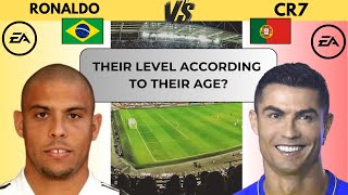 RONALDO R9 VS CR7 their level according to age EA SPORT FC