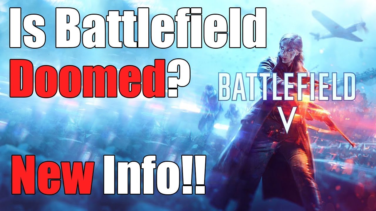 Is Battlefield V Doomed? New BFV Details