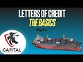 The Letter of Credit Basics - Understanding Trade Finance Tools