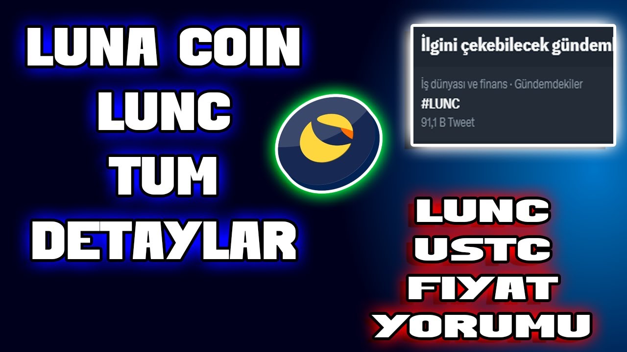 LUNA COİN LUNC TÜM DETAYLAR KRİTİK VİDEO LUNCH 🚨🚨 lunc luna lunch
