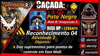 The Division 2 - Caçada Pata-Negra: Reconhecimento 4 - Atividade 2 - PS5 - Clã MBR✌️