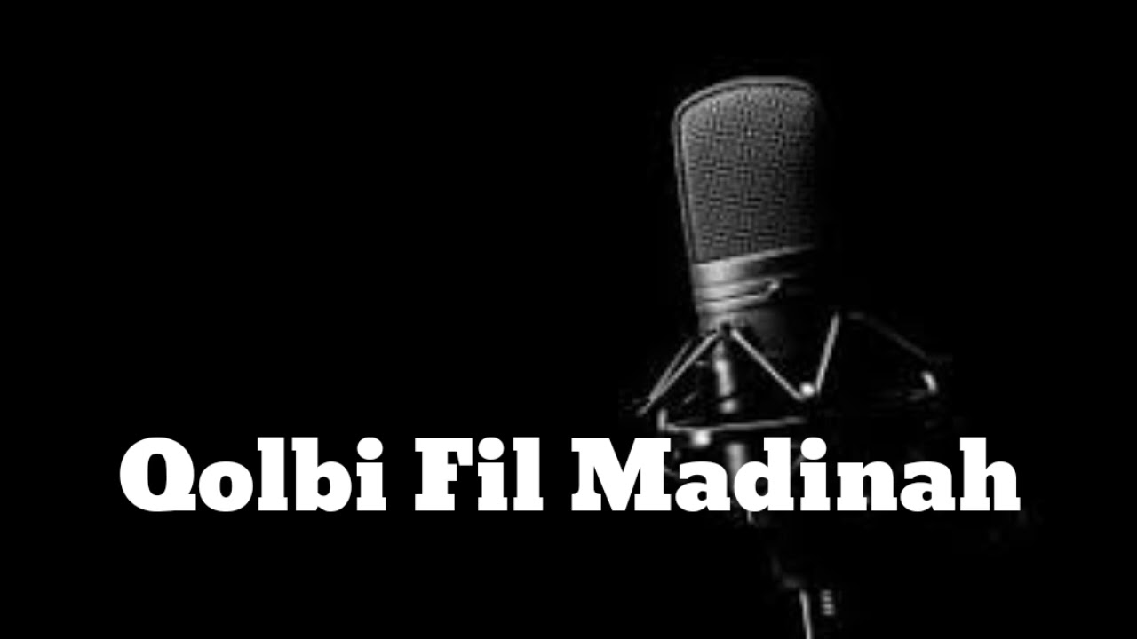 Karaoke Qolbi Fil Madinah