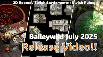 Baileywiki juli 2025 release - Elfenruïnes! #FoundryVTT #dungeondraft