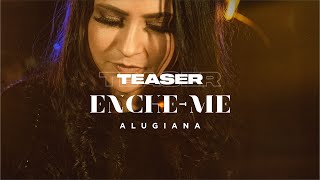 Alugiana - Enche-me (Teaser)