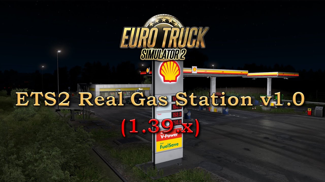 Real Gas Station V1 0 1 39 X Gamesmods Net Fs19 Fs17 Ets 2 Mods