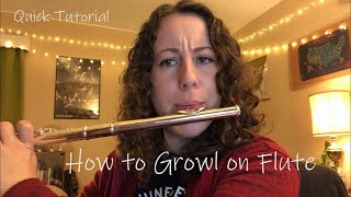 How to Growl on Flute // Quick Tutorial // Rock, Jazz, and Blues Flute
