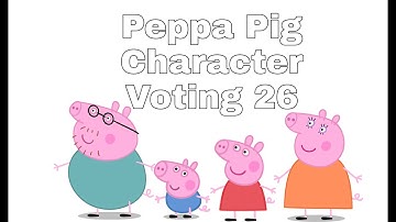 Peppa Pig Character Voting 26