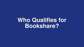 Who Qualifies for Bookshare