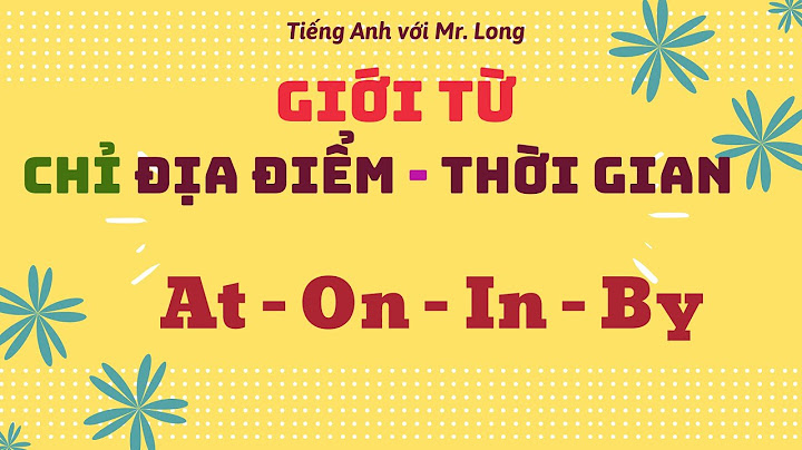 Bài tập trạng từ chỉ địa điểm và thời gian năm 2024