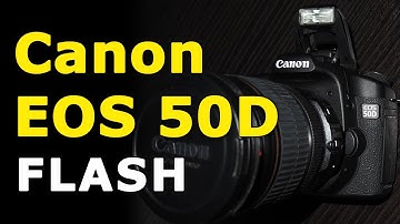 Flash Menu Settings on Canon 50D