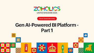 Gen AI-Powered BI Platform: Part 1 | Zoholics UK 2025