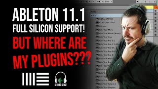 Where Are Your Plugins? - Ableton 11.1 with Apple Silicon