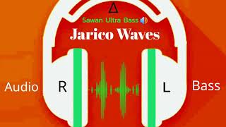 Jarico waves Audio Bass ( Sawan Ultra Bass🔊