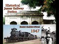 Historical Jassar Railway Station & Painful Memmories of My Childhood