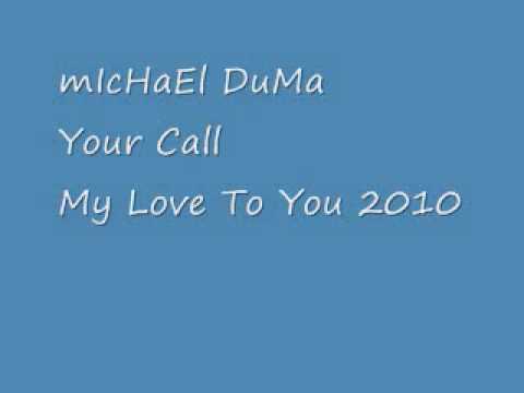 Your Call (mIcHaEl DuMa Version)