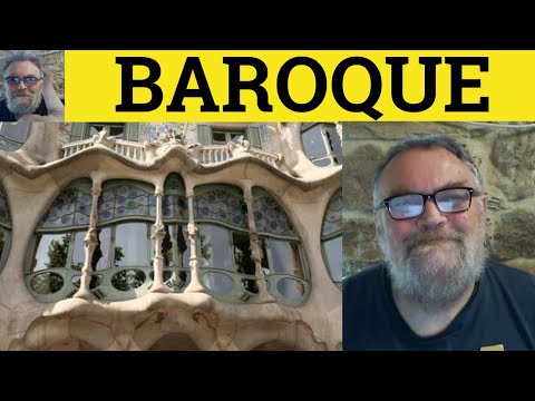 🔵 Baroque Meaning - Baroque Definition - Baroque Examples - Literary Vocabulary
