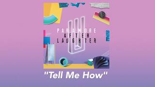 Paramore - Tell Me How [Lyric Video]