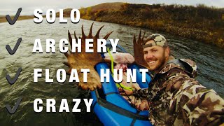 Driven: Solo Archery Alaska Moose Float Hunt!!!