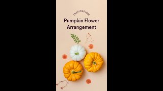 Watch This Before You Cut Into Any Pumpkins For Fall Flower Arrangements #autumnvibes