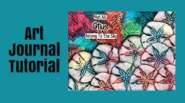 Mixed Media Art Journal Tutorial- Using Masks with Stencils- Great for Beginners