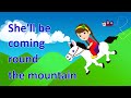 She'll Be Coming Round The Mountain | Learn Transport Vehicles for Children