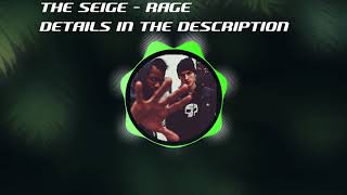 THE SEIGE- rage|details in the description