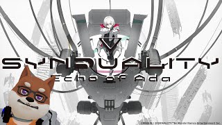 まったりやんべ【Synduality: Echo of Ada】【ネタバレ等注意】