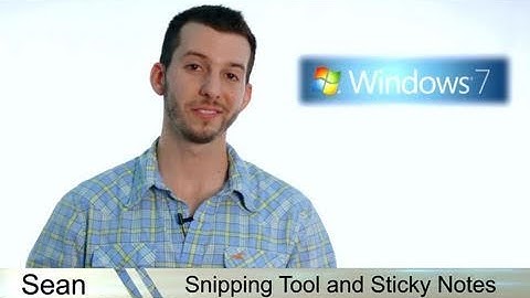 Learn Windows 7 - Sticky Notes and Snipping Tool