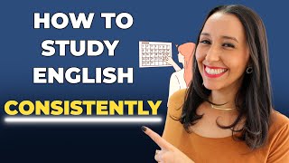 How To Practice My English Consistently? 3 Tips