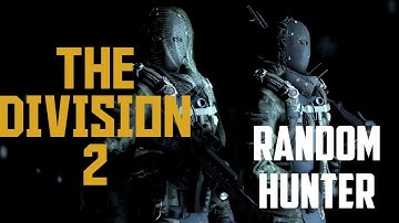 The Division 2 Random Hunter