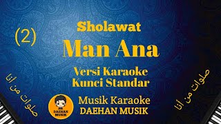 Sholawat - Man Ana (Karaoke Kunci Standar/ nada rendah) By Daehan Musik