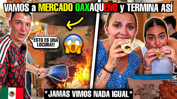 VAMOS a UN MERCADO en OAXACA y TERMINA en **DESMADRE TOTAL**😱🇲🇽 Jamas vimos algo así