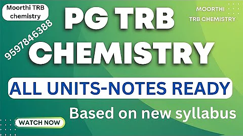 PG TRB Chemistry – All Units Notes Available (New Syllabus)