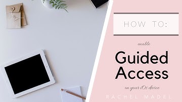 Setting up  Guided Access on your iPhone or iPad
