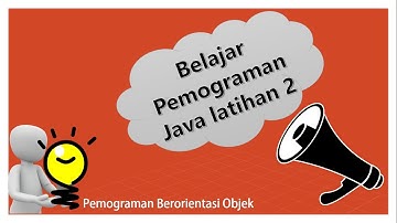 Praktikum JAVA 1  Cara Membuat Variabel Pada Java