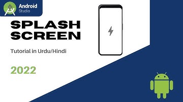 Splash Screen with Logo  Animation Tutorial - Android Kotlin | Urdu/Hindi | 2022